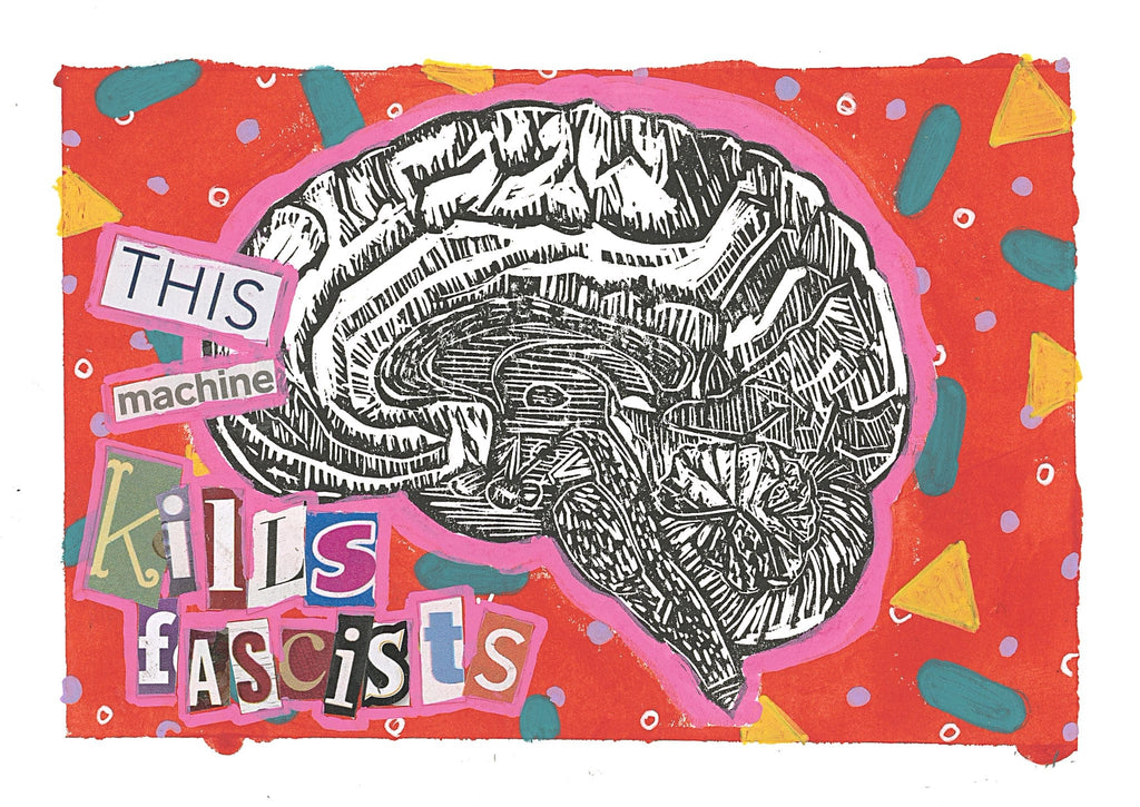 Sarah Louise Windisch | Printmaker art print This Machine Kills Fascists Art Prints