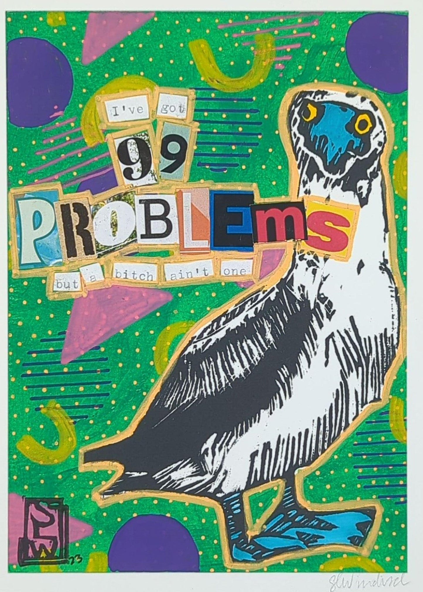 Sarah Louise Windisch | Printmaker Original Artwork Beleagured Booby #5 - 99 Problems Original Artwork - Angry Animals Series